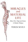 Teren Sevea - Miracles and Material Life