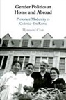 Hyaeweol Choi, Hyaeweol (University of Iowa) Choi, Choi Hyaeweol - Gender Politics At Home and Abroad