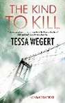 Tessa Wegert - The Kind to Kill