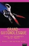 Prof. Richard J. Wilson Hand, Prof. Richard J. Hand, Richard J. Hand, Michael Wilson, Prof. Michael Wilson - Grand-Guignolesque
