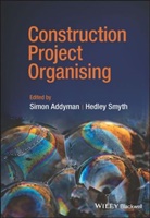 G Addyman, S Addyman, Simon Addyman, Simon (University College London Addyman, Hedley Smyth, Simon Addyman... - Construction Project Organising