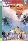 actividades y reportajes de Carlos Gumpert. Ilustraciones de Marco Bregolato Ramón del Valle-Inclán Carlos Gumpert Reducción lingüística - Lecturas Eli Adolescentes 2 - Tirano Banderas