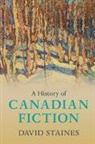 David Staines, David (University of Ottawa) Staines, Staines David - History of Canadian Fiction