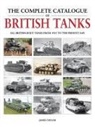 James Taylor - The Complete Catalogue of British Tanks