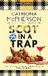 Catriona Mcpherson, McPherson Catriona - Scot in a Trap