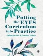 Julian Vollans Grenier, Grenier Julian, Julian Grenier, Grenier Julian, Caroline Vollans - Putting the Eyfs Curriculum Into Practice