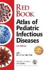American Academy Of Pediatrics, American Academy of Pediatrics (Aap), Tina Q Tan, Tina Q. Tan - Red Book Atlas of Pediatric Infectious Diseases
