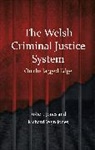 Richard Wyn Jones, Robert Jones, Robert Jones Jones, Richard Wyn Jones - Welsh Criminal Justice System