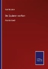 Karl Gutzkow - Der Zauberer von Rom