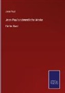 Jean Paul - Jean Paul's sämmtliche Werke