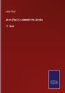 Jean Paul - Jean Paul's sämmtliche Werke