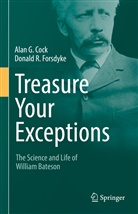 Alan G Cock, Alan G. Cock, Donald R Forsdyke, Donald R. Forsdyke - Treasure Your Exceptions