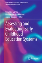 Susanne Garvis, Heidi Harju-Luukkainen, Jonna Kangas - Assessing and Evaluating Early Childhood Education Systems