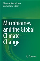 Showkat Ahmad Lone, Showkat Ahmad Lone, Malik, Abdul Malik - Microbiomes and the Global Climate Change