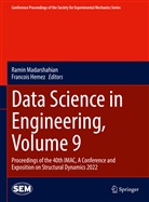 Hemez, Francois Hemez, Ramin Madarshahian - Data Science in Engineering, Volume 9