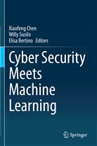 Elisa Bertino, Xiaofeng Chen, Willy Susilo - Cyber Security Meets Machine Learning