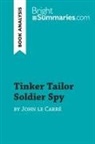 Bright Summaries, Bright Summaries - Tinker Tailor Soldier Spy by John le Carré (Book Analysis)