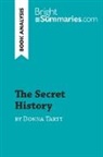 Bright Summaries, Bright Summaries - The Secret History by Donna Tartt (Book Analysis)