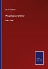 Louis Büchner - Physiologische Bilder