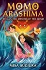Misa Sugiura, Sugiura Misa - Momo Arashima Steals the Sword of the Wind