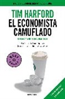 Tim Harford - El economista camuflado / The Undercover Economist