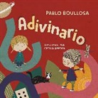 Pablo Boullosa, Cecilia Rébora - El adivinario / Book of Riddles