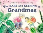 Yong Ling Kang, Jennifer Mook-Sang - The Care and Keeping of Grandmas