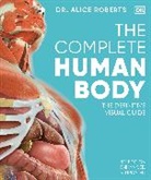 Alice Roberts - The Complete Human Body