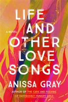 Anissa Gray - Life and Other Love Songs