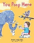 Paul Meisel - You Poop Here