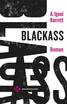 A Igoni Barrett, A. Igoni Barrett - Blackass