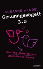 Susanne Wendel - Gesundgevögelt 3.0