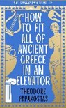 Theodore Papakostas - How to Fit All of Ancient Greece in an Elevator