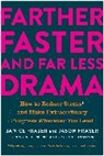 Janice Fraser, Jason Fraser, Fraser Janice, Eric Ries - Farther, Faster, and Far Less Drama