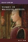 Belle Tuten, Tuten Belle S. - Daily Life of Women in Medieval Europe