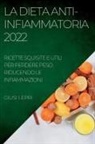 Giusi Lepri - LA DIETA ANTI-INFIAMMATORIA 2022