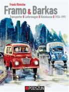 Frank Rönicke - Framo & Barkas: Transporter, Lieferwagen, Kleinbusse 1926-1991