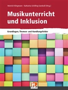 Heinrich Klingmann, Katharina Schilling-Sandvoß - Musikunterricht und Inklusion