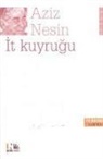 Aziz Nesin - It Kuyrugu