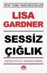 Lisa Gardner - Sessiz Ciglik