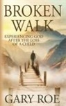 Gary Roe - Broken Walk