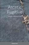 Stephen Chen - Ascetic Fugitive