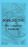 Steven Christianson - Podcasting - The Companion Handbook