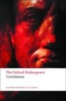 William Shakespeare, R B Parker, R B Parker, R. B. Parker, R. B. (Professor of English Parker - The Tragedy of Coriolanus