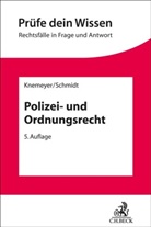 Franz-Ludwig Knemeyer, Franz-Ludwig (Dr.) Knemeyer, Thorsten Ing Schmidt, Thorsten Ingo Schmidt - Polizei- und Ordnungsrecht