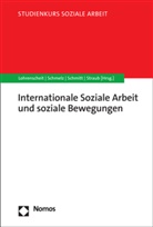 Claudia Lohrenscheit, Andrea Schmelz, Car Schmitt, Caroline Schmitt, Ute Straub, Claudia Lohrenscheit... - Internationale Soziale Arbeit und soziale Bewegungen