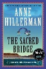 Anne Hillerman - The Sacred Bridge