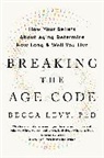 Becca Levy - Breaking the Age Code