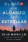 Elio Morillo - The Boy Who Reached for the Stars El nino que alcanzo las estrellas