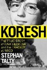 Stephan Talty - Koresh